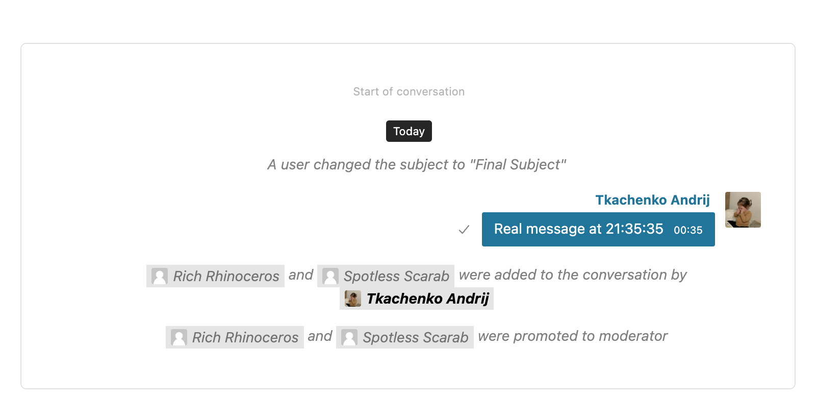 Group conversation showing a 'changed the subject' note, a real chat message, and two coalesced system messages: 'Rich Rhinoceros and Spotless Scarab were added to the conversation by Tkachenko Andrij' followed by 'Rich Rhinoceros and Spotless Scarab were promoted to moderator'